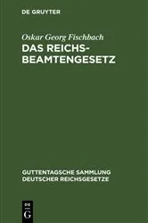 Book cover of Das Reichsbeamtengesetz (4th ed.) by Oskar Georg Fischbach