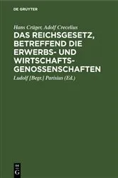 Book cover of Das Reichsgesetz, betreffend die Erwerbs- und Wirtschaftsgenossenschaften (10th ed.) by Hans Crüger