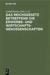 Book cover of Das Reichsgesetz betreffend die Erwerbs- und Wirtschaftsgenossenschaften (4th ed.) by Ludolf Parisius