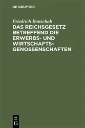 Book cover of Das Reichsgesetz betreffend die Erwerbs- und Wirtschaftsgenossenschaften by Unknown