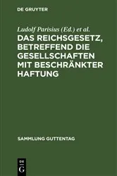Book cover of Das Reichsgesetz, betreffend die Gesellschaften mit beschränkter Haftung (12th ed.) by Unknown