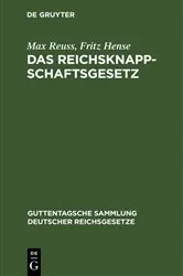 Book cover of Das Reichsknappschaftsgesetz (2nd ed.) by Max Reuss