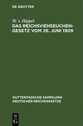 Book cover of Das Reichsviehseuchengesetz vom 26. Juni 1909 (2nd ed.) by W. v. Hippel