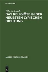 Book cover of Das Religiöse in der neuesten lyrischen Dichtung by Wilhelm Knevels