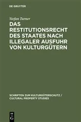Book cover of Das Restitutionsrecht des Staates nach illegaler Ausfuhr von Kulturgütern by Unknown