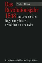 Book cover of Das Revloutionsjahr 1848 im ehemaligen preußischen Regierungsbezirk Frankfurt an der Oder. by Volker Klemm