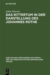 Book cover of Das Rittertum in der Darstellung des Johannes Rothe by Julius Petersen