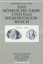 Book cover of Das römische Erbe und das Merowingerreich (3rd ed.) by Reinhold Kaiser