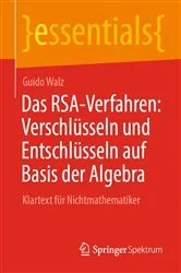 Book cover of Das RSA-Verfahren: Verschlüsseln und Entschlüsseln auf Basis der Algebra by Unknown