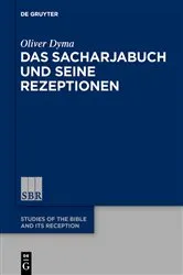 Book cover of Das Sacharjabuch und seine Rezeptionen by Oliver Dyma