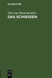 Book cover of Das Schießen by Otto von Parseval