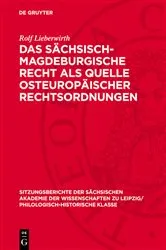 Book cover of Das sächsisch-magdeburgische Recht als Quelle osteuropäischer Rechtsordnungen by Unknown