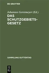 Book cover of Das Schutzgebietsgesetz by Johannes Gerstmeyer