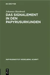 Book cover of Das Signalement in den Papyrusurkunden by Johannes Hasebroek