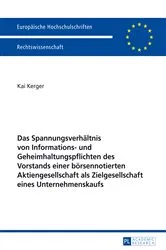 Book cover of Das Spannungsverhaeltnis von Informations- und Geheimhaltungspflichten des Vorstands einer boersennotierten Aktiengesellschaft als Zielgesellschaft eines Unternehmenskaufs by Unknown