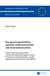 Book cover of Das Spannungsverhaeltnis zwischen Verbraucherschutz und Unternehmerrechten by Unknown