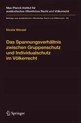 Book cover of Das Spannungsverhältnis zwischen Gruppenschutz und Individualschutz im Völkerrecht by Nicola Wenzel