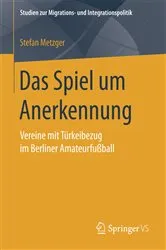 Book cover of Das Spiel um Anerkennung by Stefan Metzger