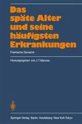 Book cover of Das spÃ¤te Alter und seine hÃ¤ufigsten Erkrankungen by J.T. Marcea