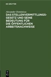 Book cover of Das Stellenvermittlungsgesetz und seine Bedeutung für die öffentlichen Arbeitsnachweise by Unknown
