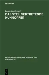 Book cover of Das stellvertretende Huhnopfer by Isidor Scheftelowitz
