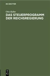 Book cover of Das Steuerprogramm der Reichsregierung by Otto Kahn