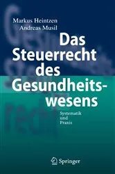Book cover of Das Steuerrecht des Gesundheitswesens by Unknown