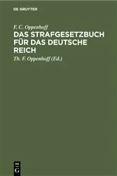 Book cover of Das Strafgesetzbuch für das Deutsche Reich (8th ed.) by F. C. Oppenhoff