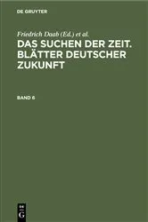 Book cover of Das Suchen der Zeit. Blätter deutscher Zukunft. Band 6 by Friedrich Daab