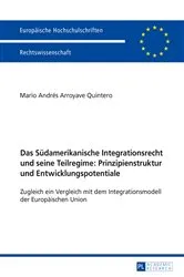 Book cover of Das Suedamerikanische Integrationsrecht und seine Teilregime: Prinzipienstruktur und Entwicklungspotentiale by Mario Andrés Arroyave Quintero