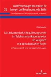 Book cover of Das taiwanesische Regulierungsrecht im Telekommunikationssektor im Vergleich mit dem deutschen Recht by Unknown
