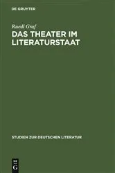 Book cover of Das Theater im Literaturstaat by Ruedi Graf