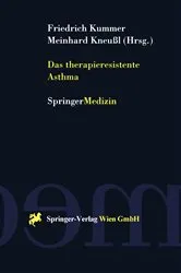 Book cover of Das therapieresistente Asthma by Friedrich Kummer