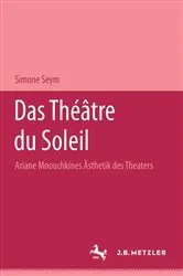 Book cover of Das ThÃ©Ã¢tre du Soleil by Simone Seym