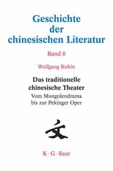 Book cover of Das traditionelle chinesische Theater by Wolfgang Kubin