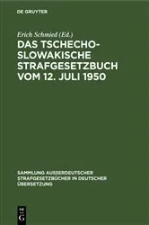 Book cover of Das tschechoslowakische Strafgesetzbuch vom 12. Juli 1950 by Unknown