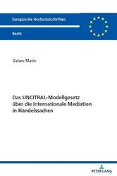 Book cover of Das UNCITRAL-Modellgesetz ueber die internationale Mediation in Handelssachen by Unknown