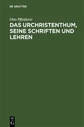Book cover of Das Urchristenthum, seine Schriften und Lehren by Otto Pfleiderer