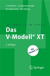Book cover of Das V-Modell® XT (2nd ed.) by Jan Friedrich