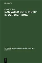 Book cover of Das Vater-Sohn-Motiv in der Dichtung by Kurt K.T. Wais