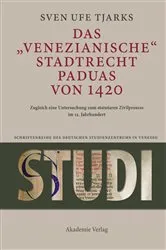 Book cover of Das Venezianische Stadtrecht Paduas von 1420 by Sven Ufe Tjarks