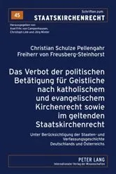 Book cover of Das Verbot der politischen Betaetigung fuer Geistliche nach katholischem und evangelischem Kirchenrecht sowie im geltenden Staatskirchenrecht by Axel Frhr.von Campenhausen