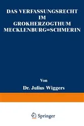 Book cover of Das Verfassungsrecht im Großherzogthum Mecklenburg-Schwerin by Julius Wiggers