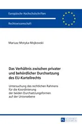 Book cover of Das Verhaeltnis zwischen privater und behoerdlicher Durchsetzung des EU-Kartellrechts by Unknown