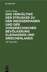 Book cover of Das Verhältnis der Etrusker zu den Indogermanen und der vorgriechischen Bevölkerung Kleinasiens und Griechenlands by Sophus Bugge