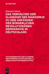Book cover of Das Verhältnis der Klassiker des Marxismus zu den Anfängen der bürgerlichen revolutionären Demokratie in Deutschland by Heinrich Scheel