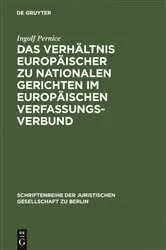 Book cover of Das Verhältnis europäischer zu nationalen Gerichten im europäischen Verfassungsverbund by Ingolf Pernice