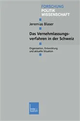 Book cover of Das Vernehmlassungsverfahren in der Schweiz by Jeremias Blaser