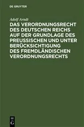 Book cover of Das Verordnungsrecht des Deutschen Reichs auf der Grundlage des Preußischen und unter Berücksichtigung des fremdländischen Verordnungsrechts by Unknown