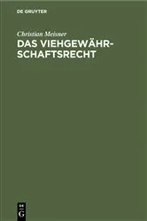 Book cover of Das Viehgewährschaftsrecht (3rd ed.) by Christian Meisner